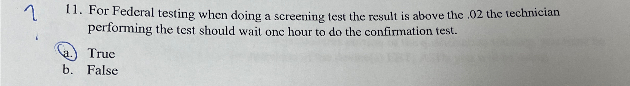 For Federal testing when doing a screening test