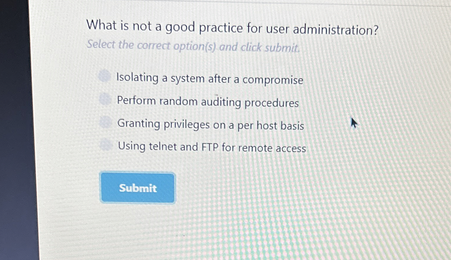 What is not a good practice for user