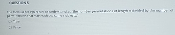 QUESTION 5 The formula for P ( nr ) can be