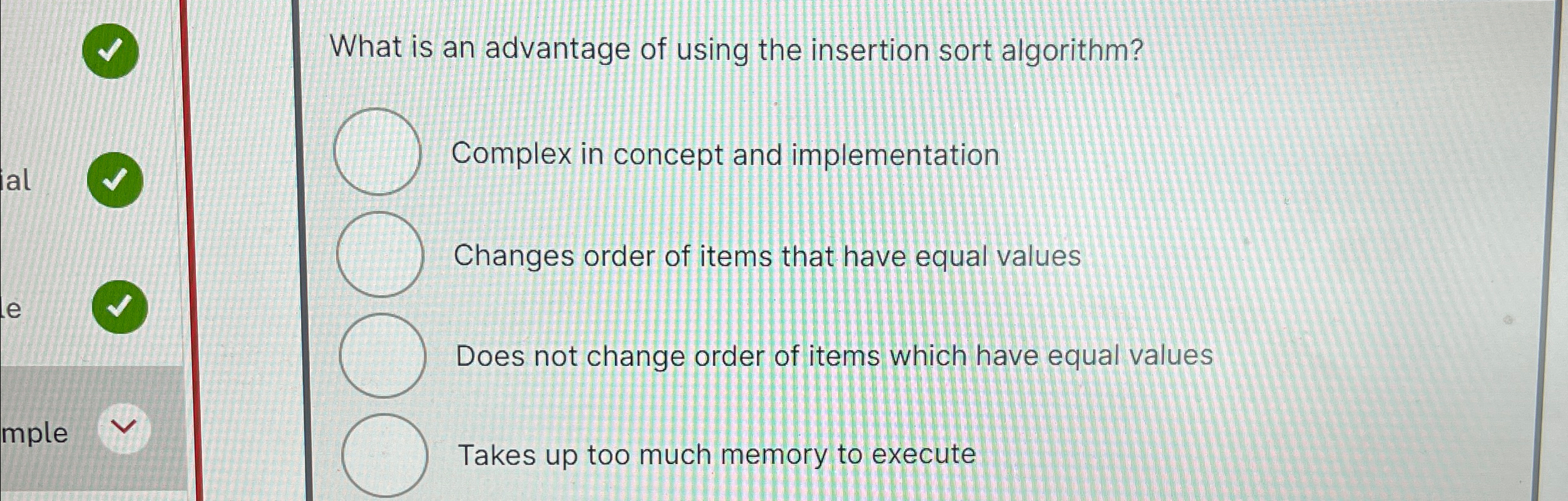What is an advantage of using the insertion sort
