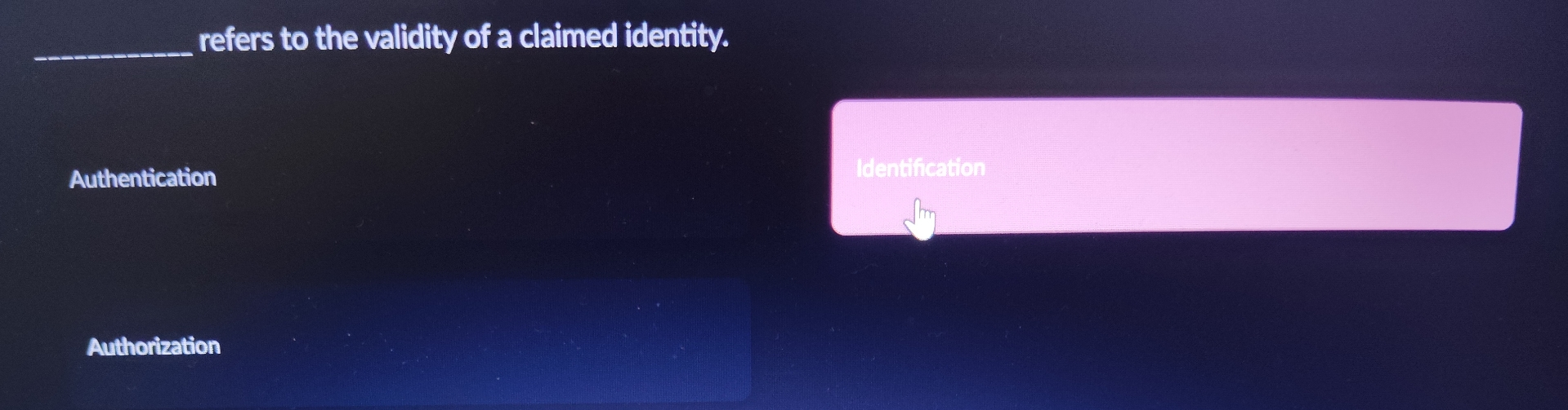 q , refers to the validity of a claimed identity.