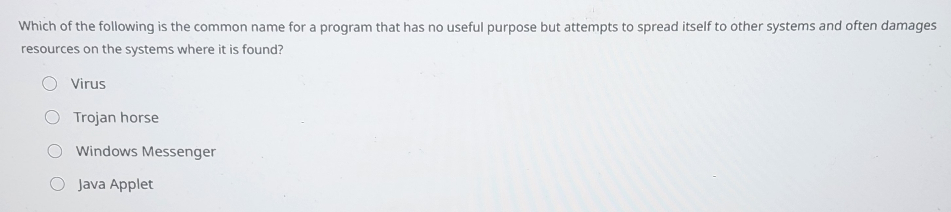 Which of the following is the common name for a