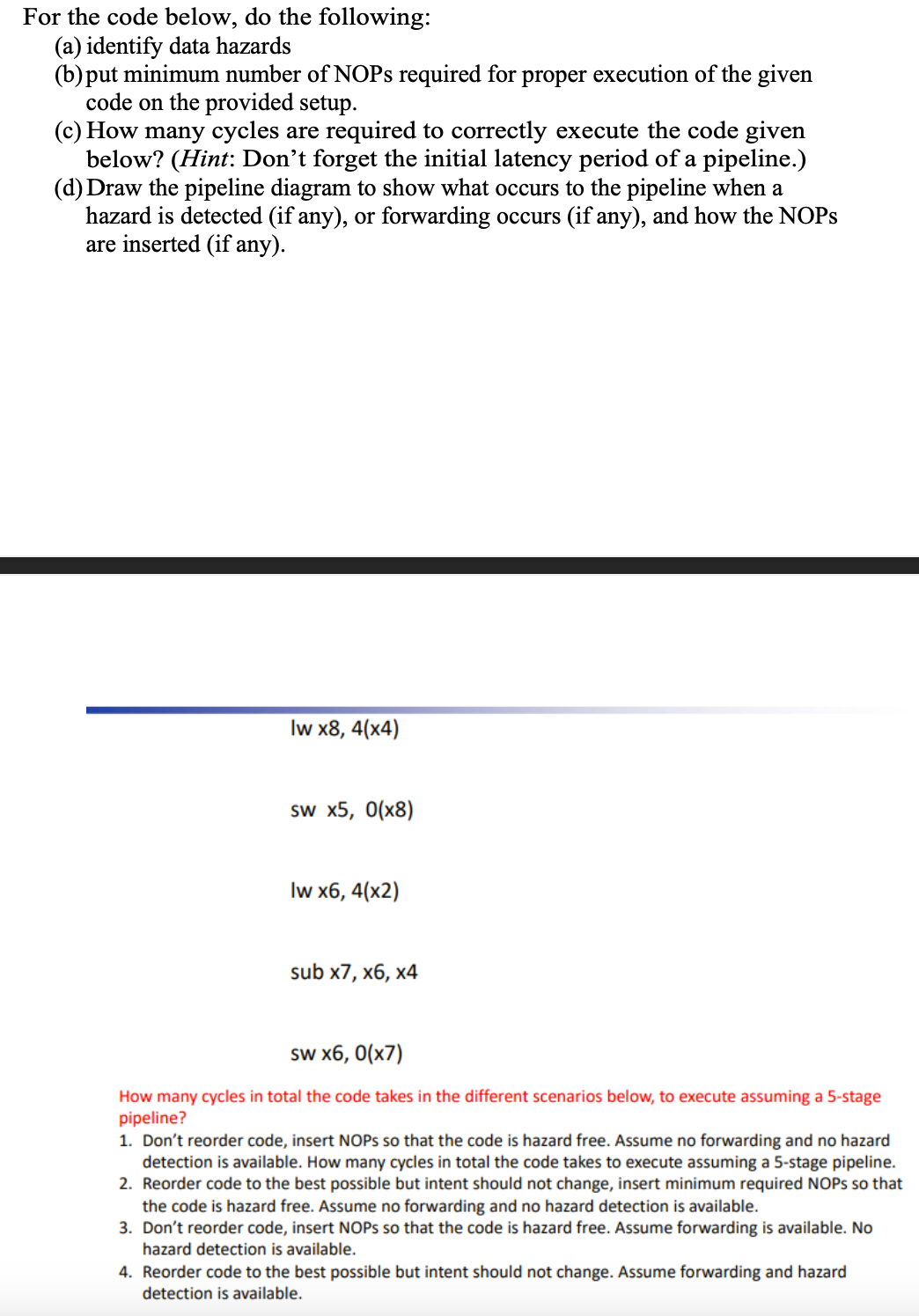 For the code below, do the following: ( a )