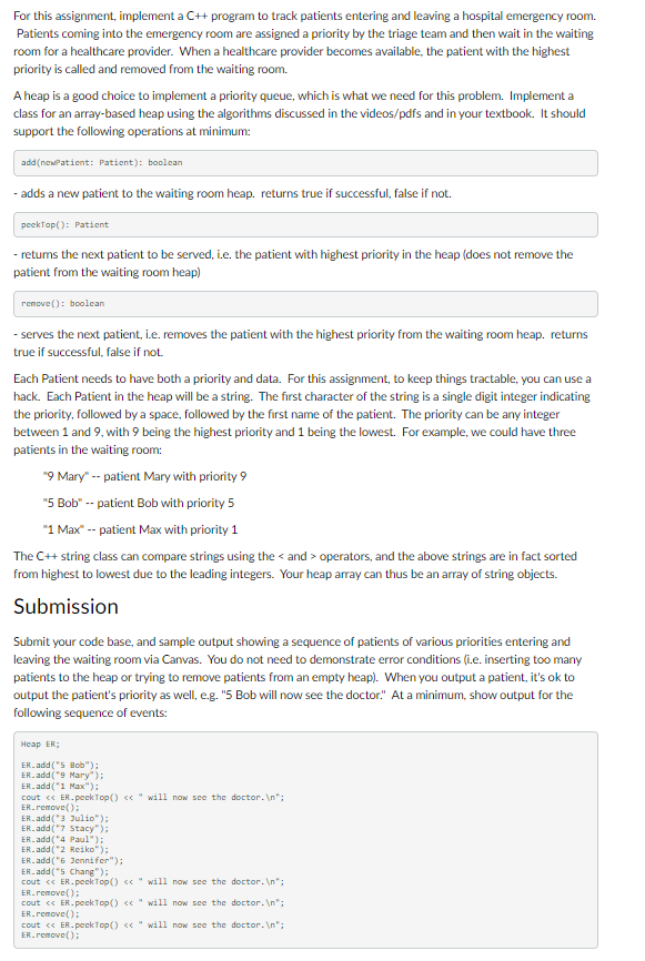 For this assignment, implement a C + + program to