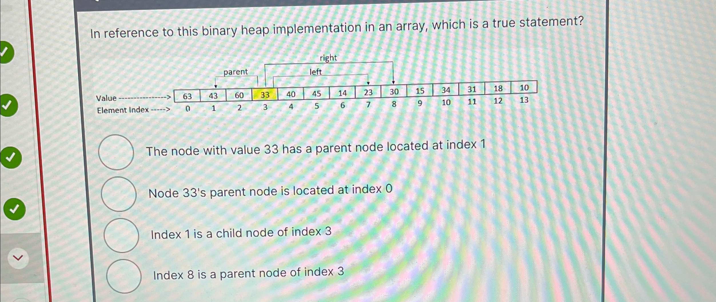 In reference to this binary heap implementation