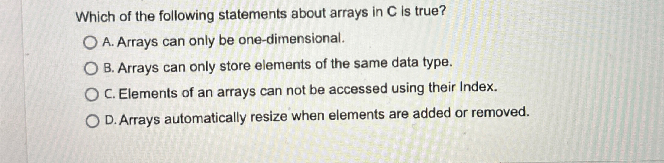 Which of the following statements about arrays in
