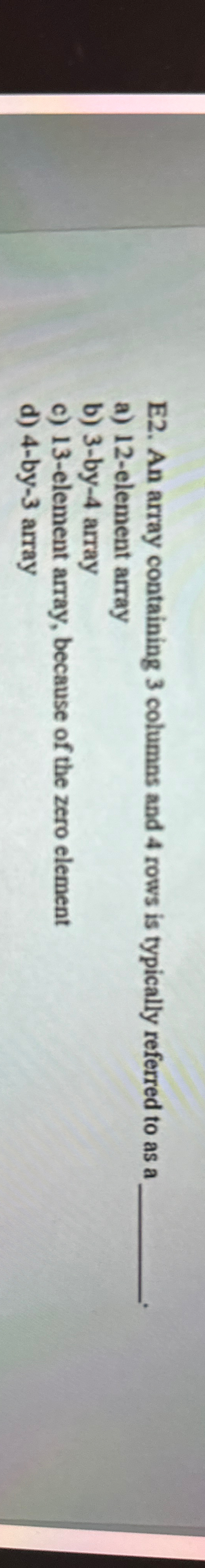 E 2 . An array containing 3 columns and 4 rows is