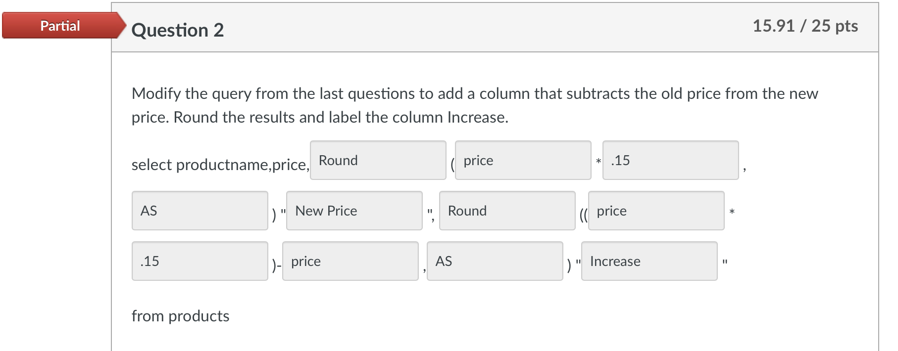 Question 2 Modify the query from the last