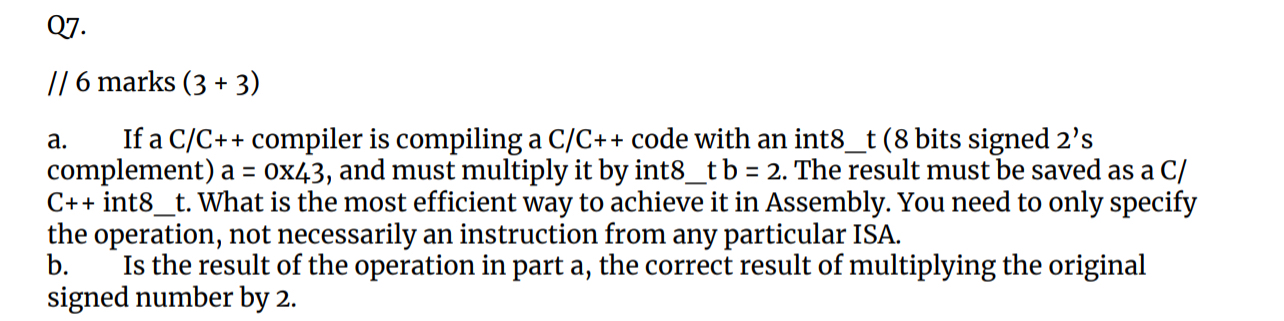 Q 7 . / / 6 marks ( 3 + 3 ) a . If a C / C + +