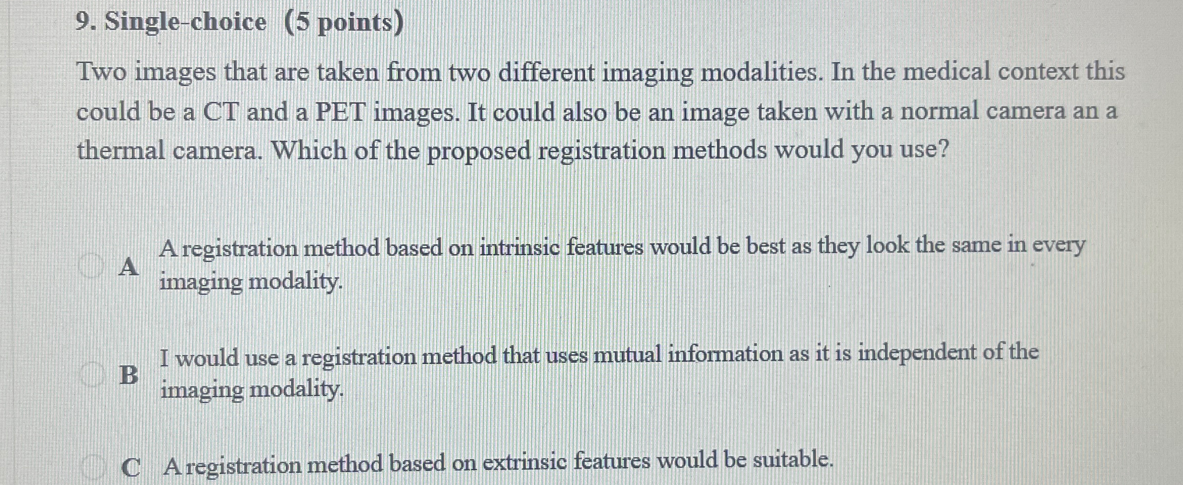  Single-choice (5 points) Two images that are taken from two different