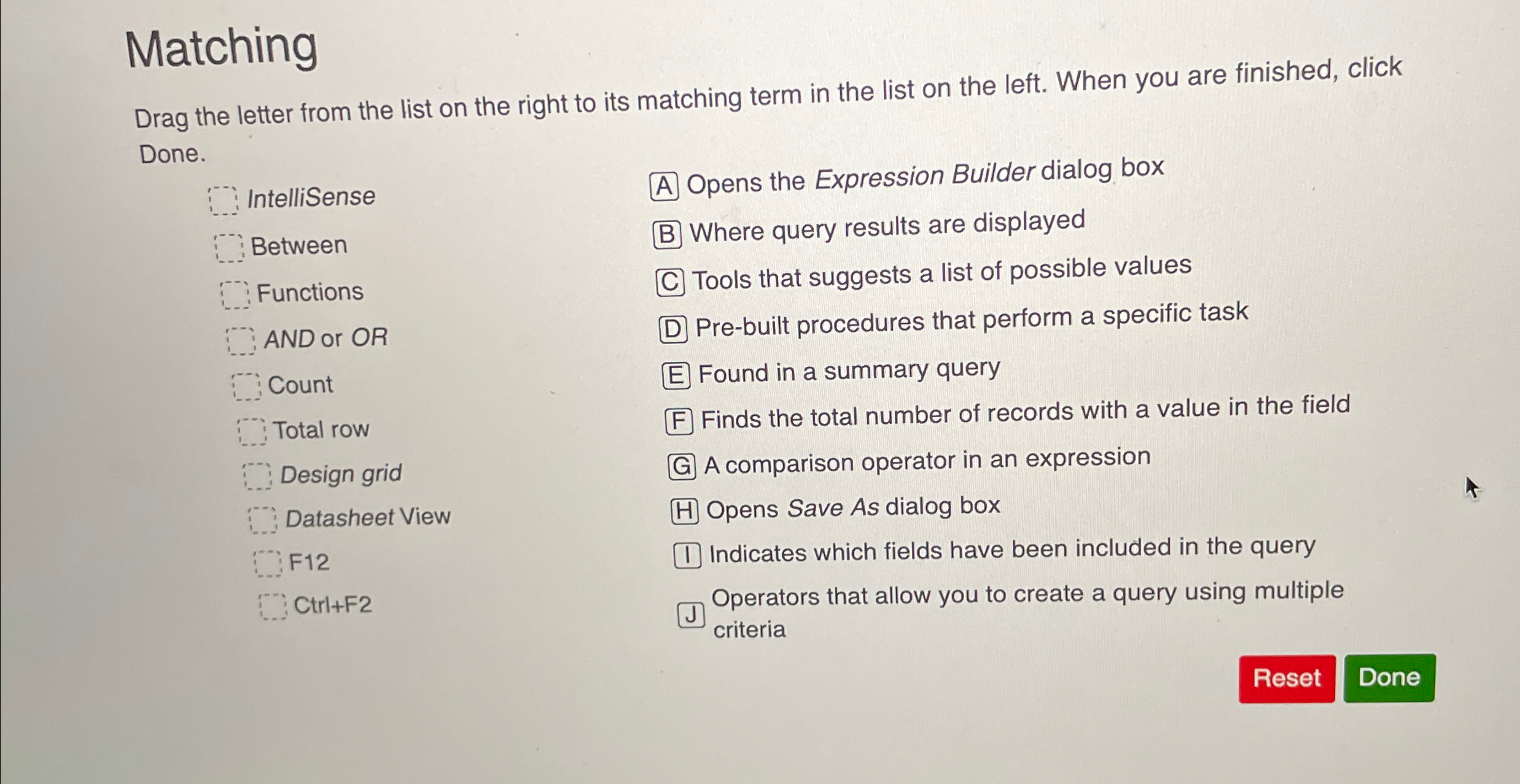 Matching Drag the letter from the list on the