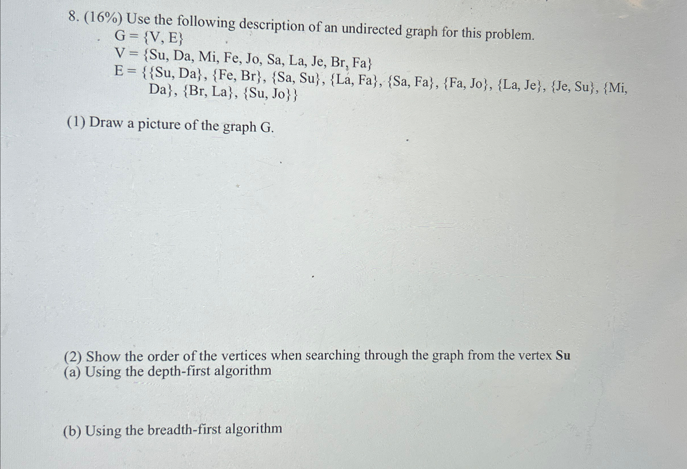 ( 1 6 % ) Use the following description of an