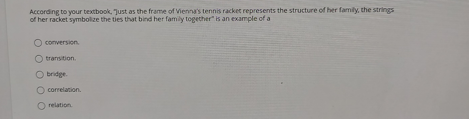 According to your textbook, "Just as the frame of