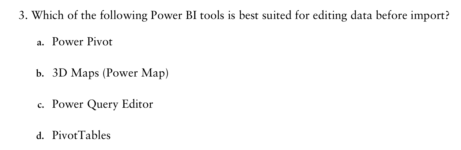 Which of the following Power BI tools is best