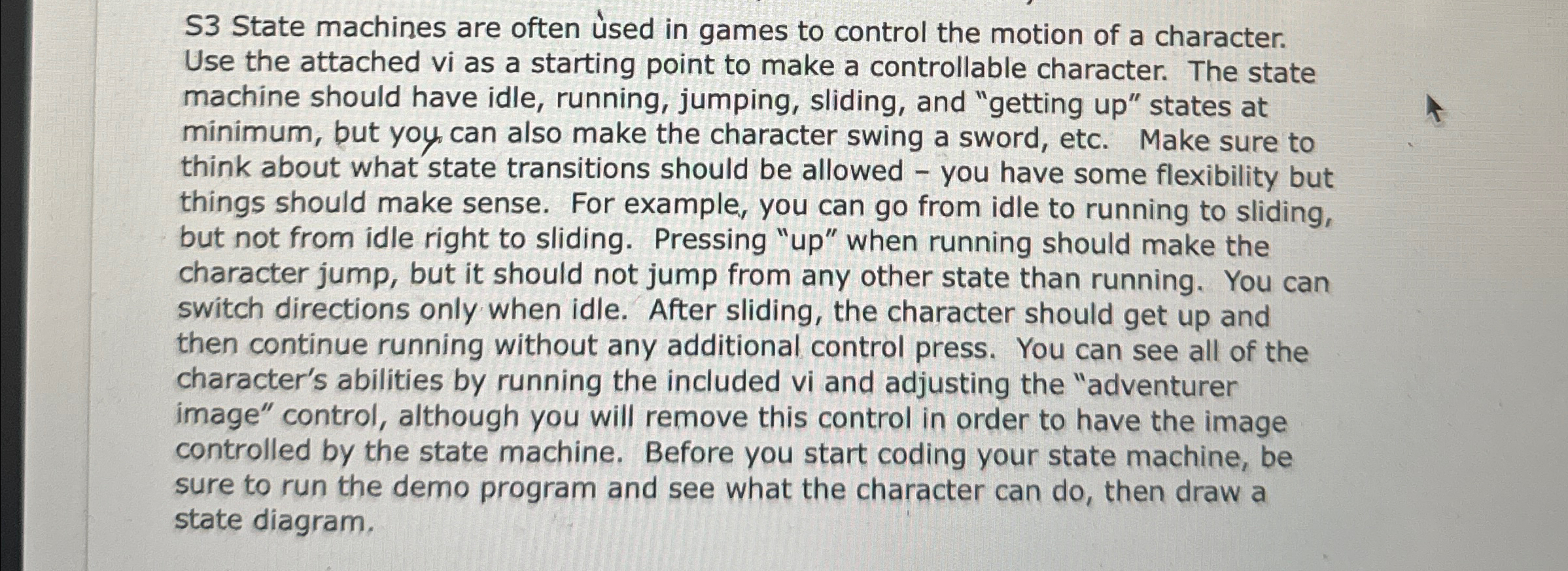 S 3 State machines are often used in games to