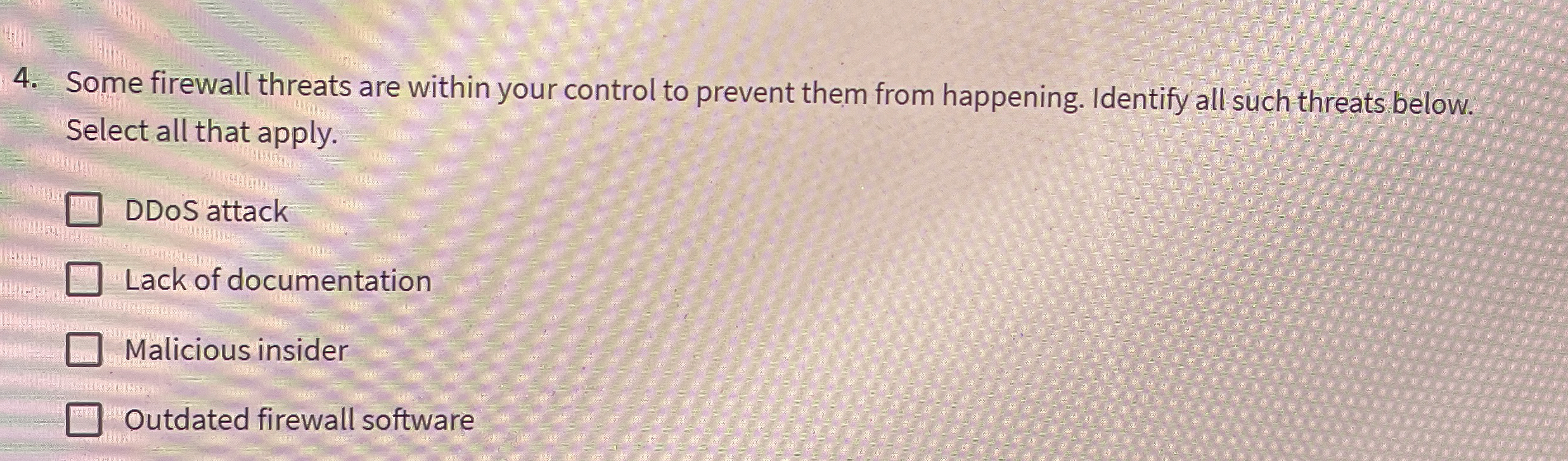 Some firewall threats are within your control to