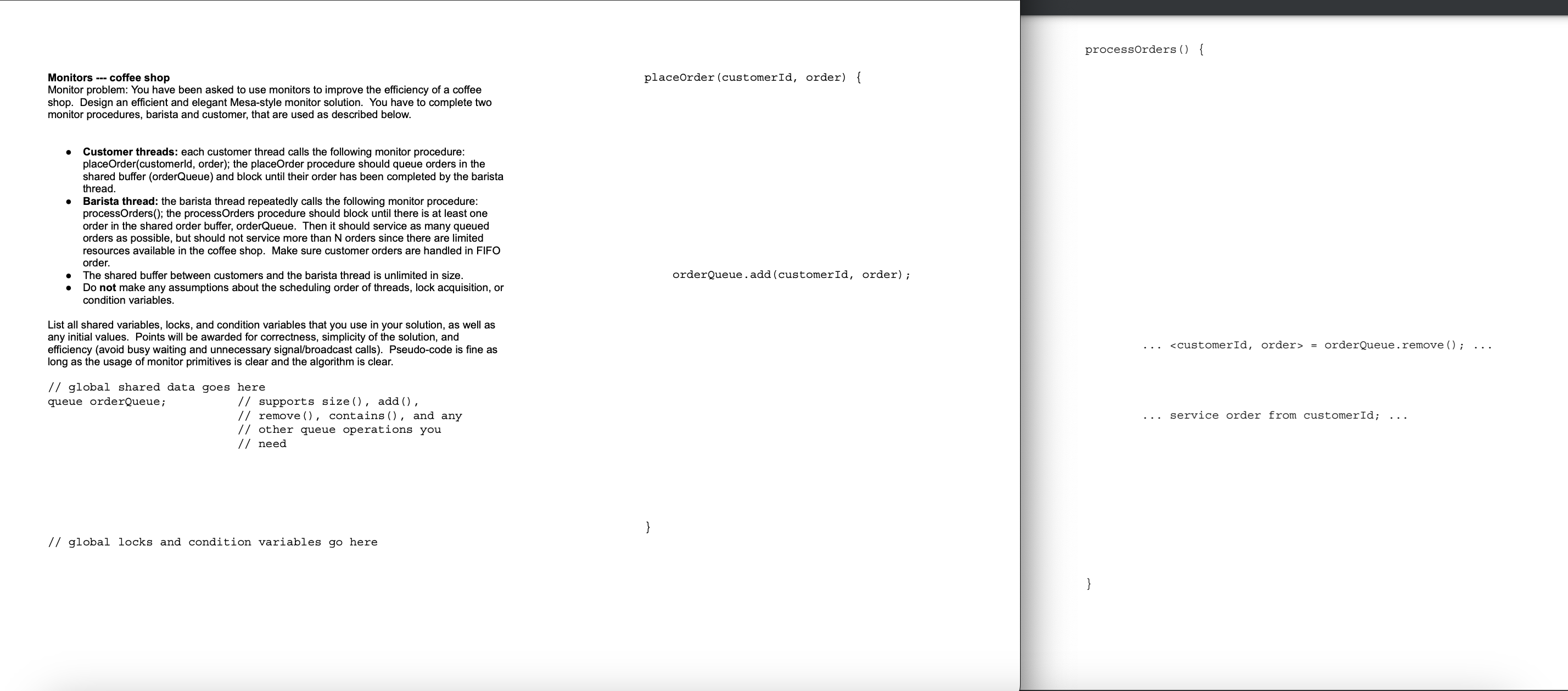 It can be in psuedocode or in C + + .