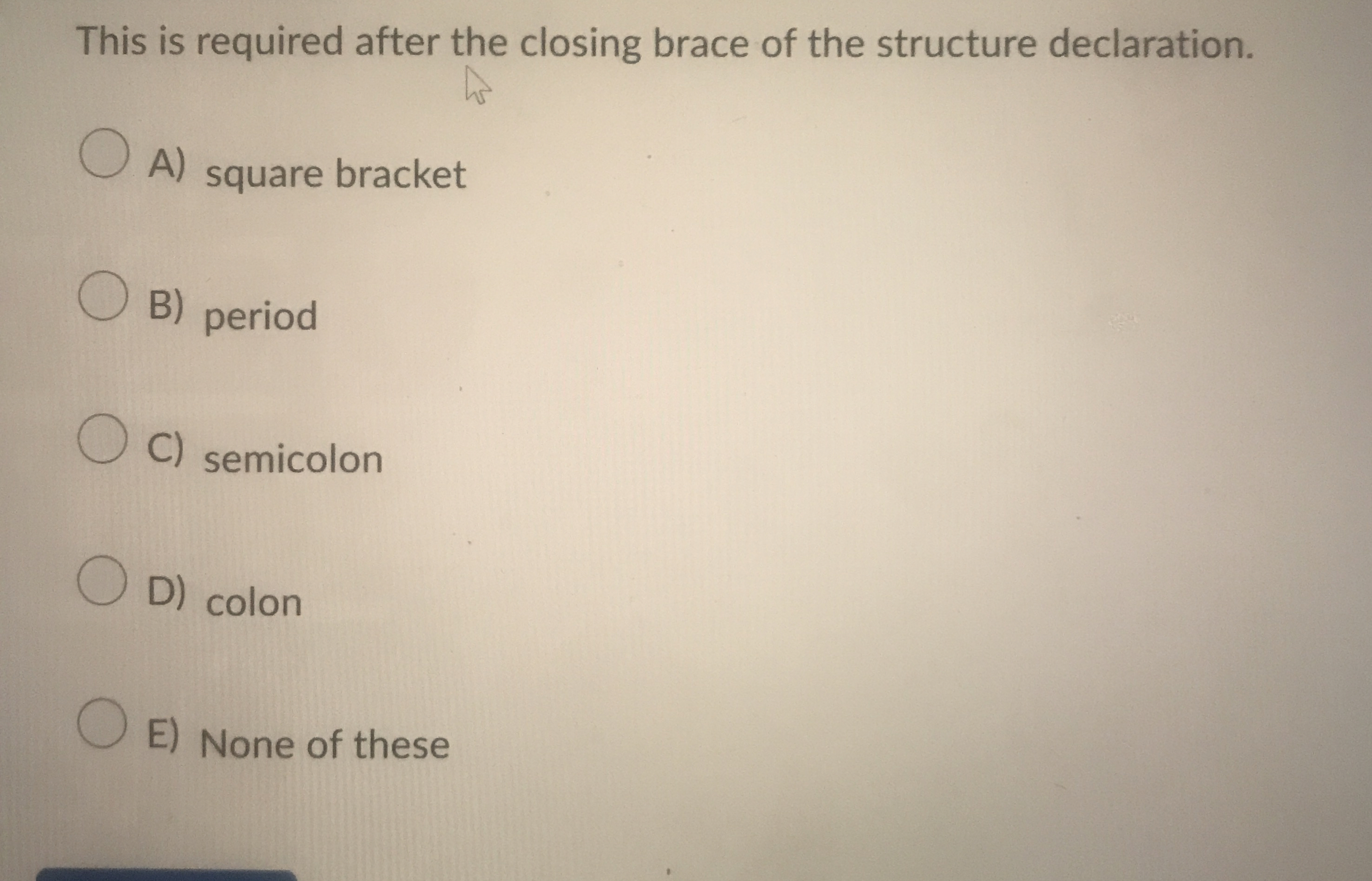 This is required after the closing brace of the