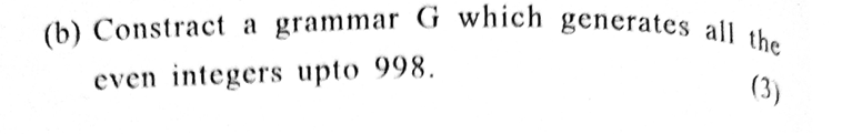( b ) Constract a grammar G which generates all