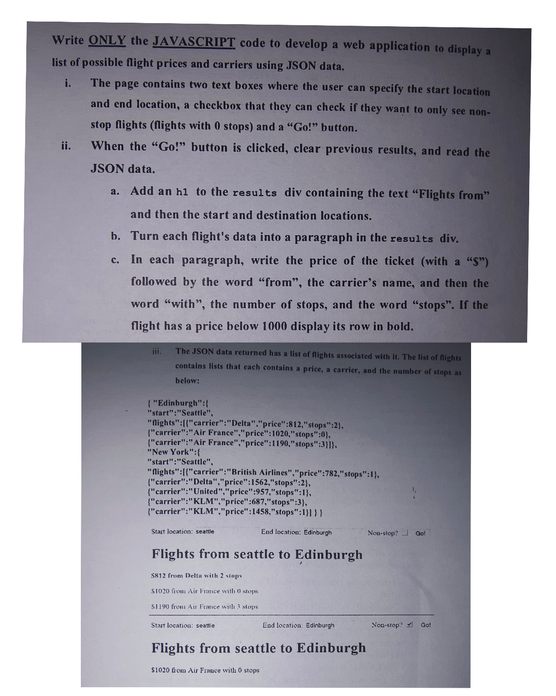 Write ONLY the JAVASCRIPT code to develop a web