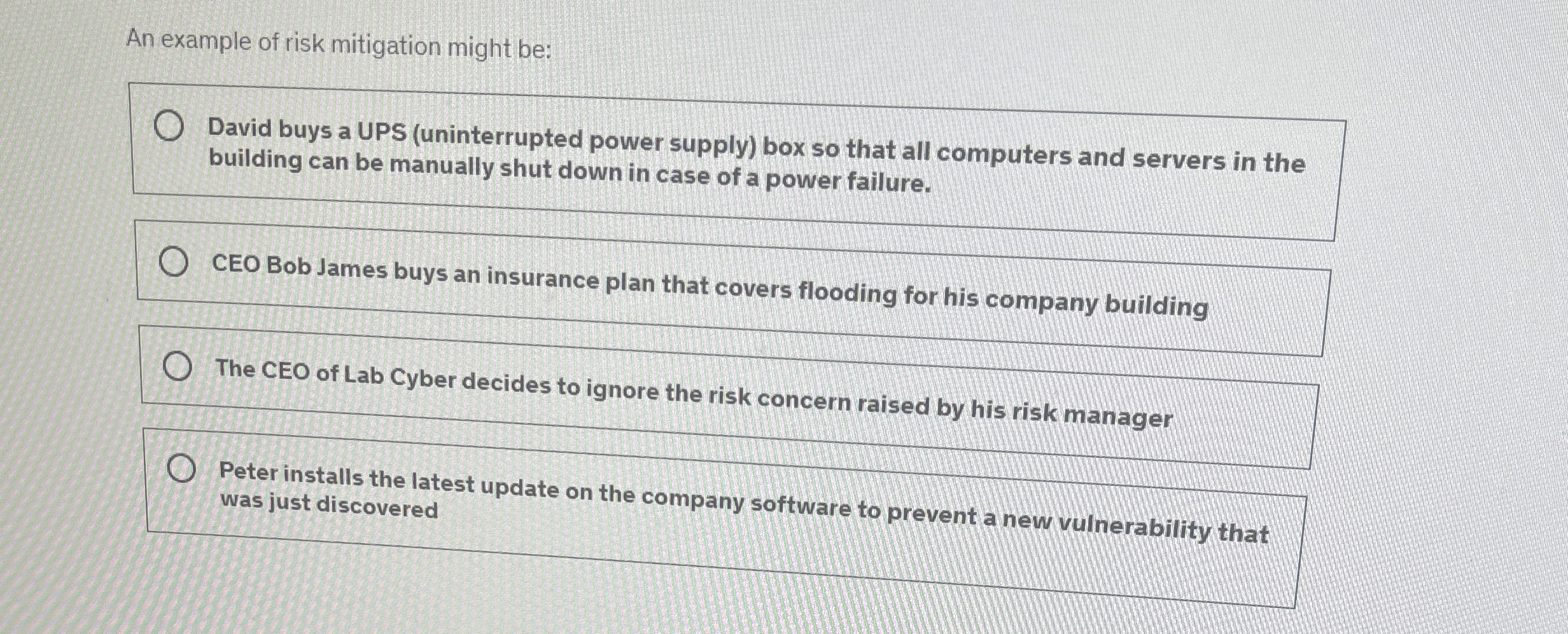 An example of risk mitigation might be: David