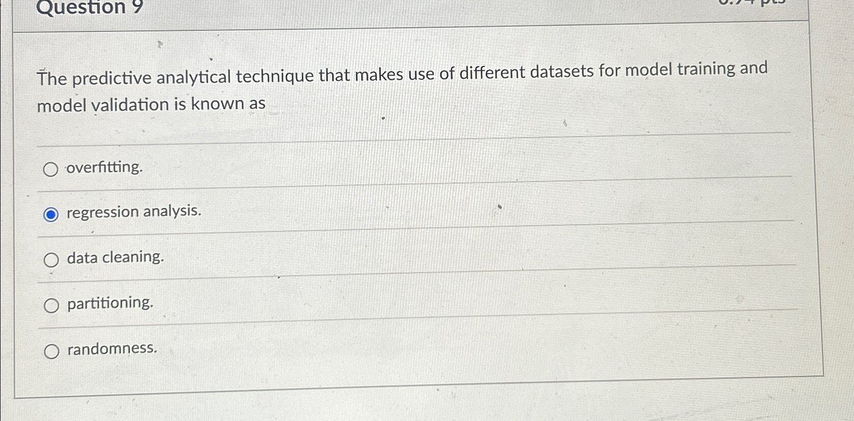 Question 9 The predictive analytical technique