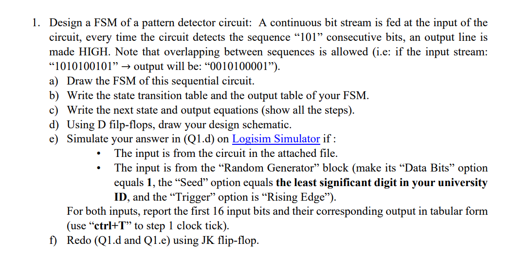 Design a FSM of a pattern detector circuit: A