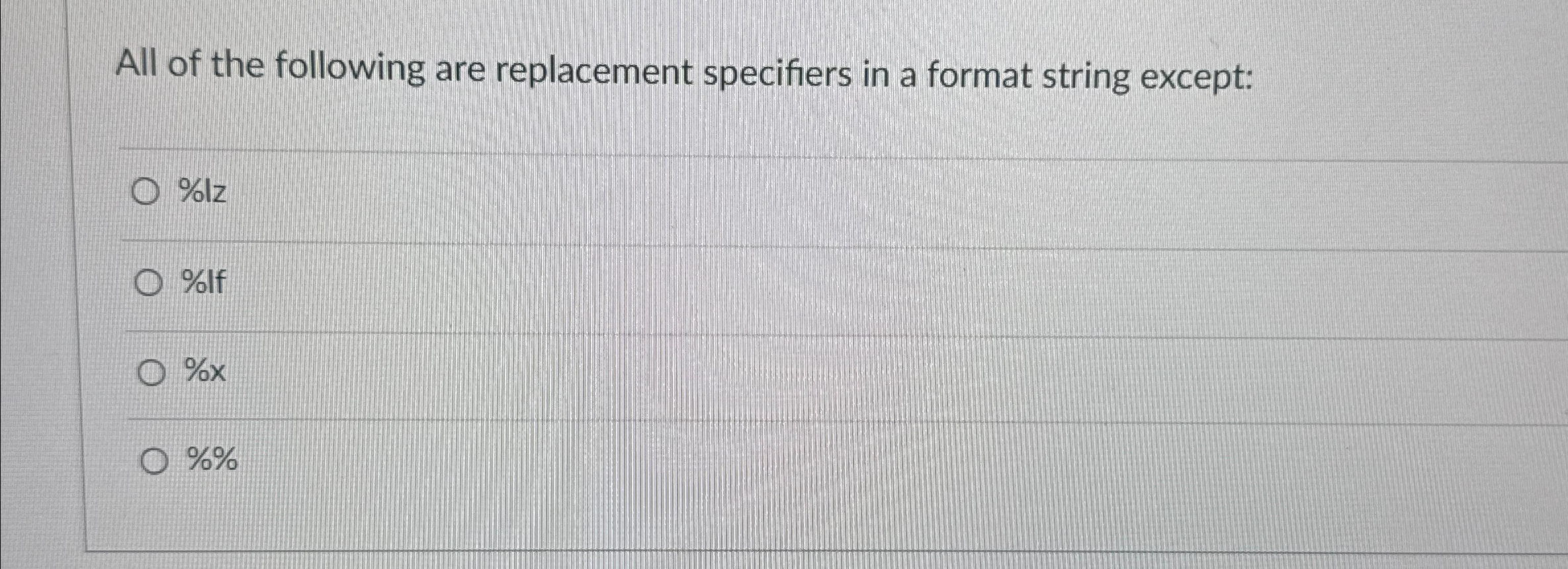 All of the following are replacement specifiers