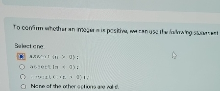 To confirm whether an integer n is positive, we