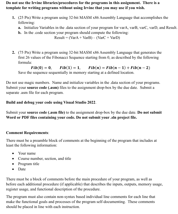 Do not use the Irvine libraries / procedures for