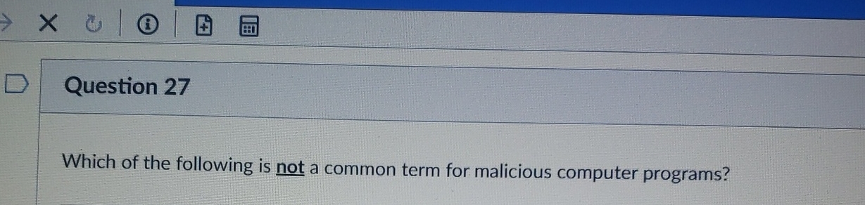 Question 2 7 Which of the following is not a