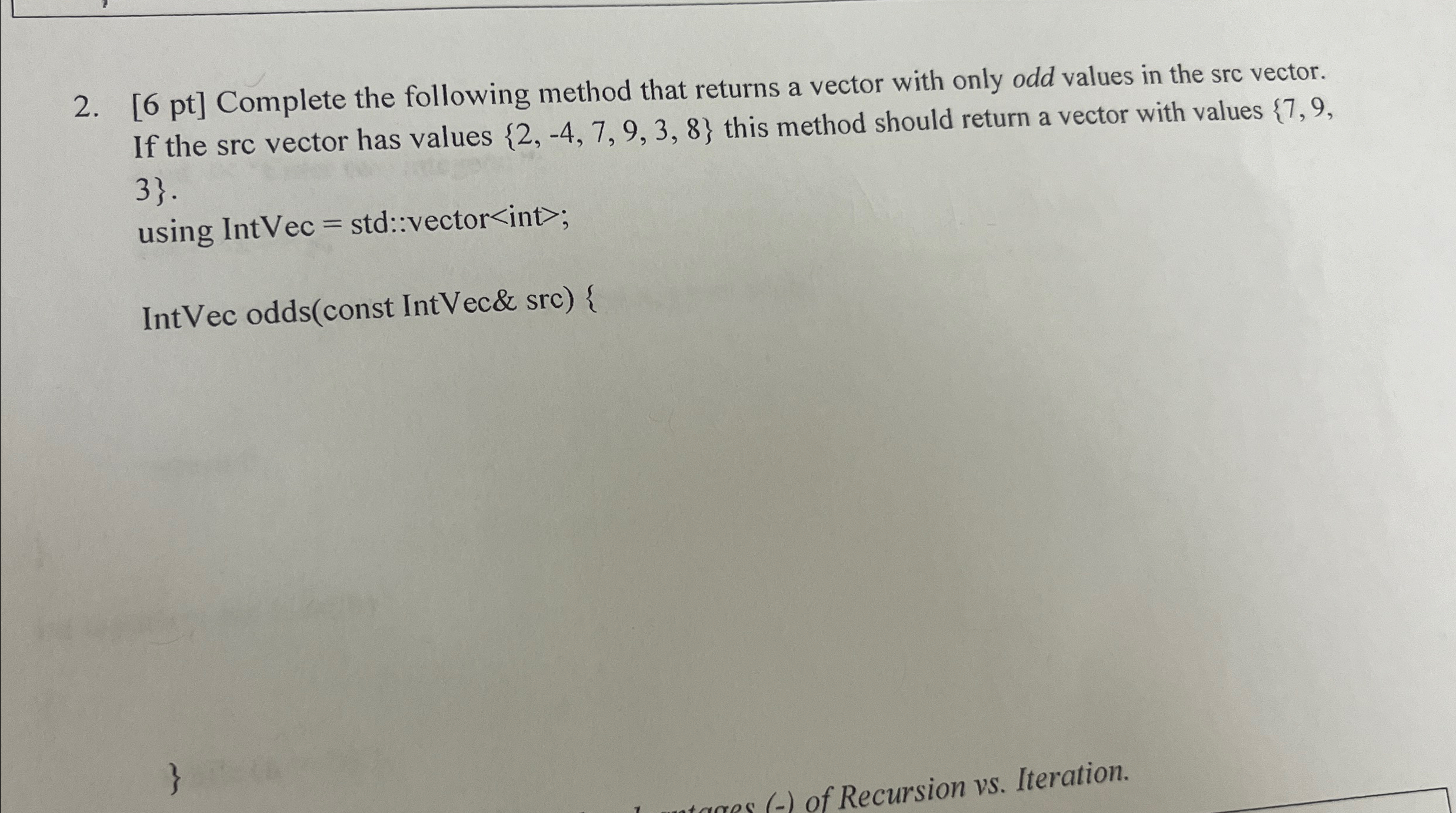 [ 6 pt ] Complete the following method that