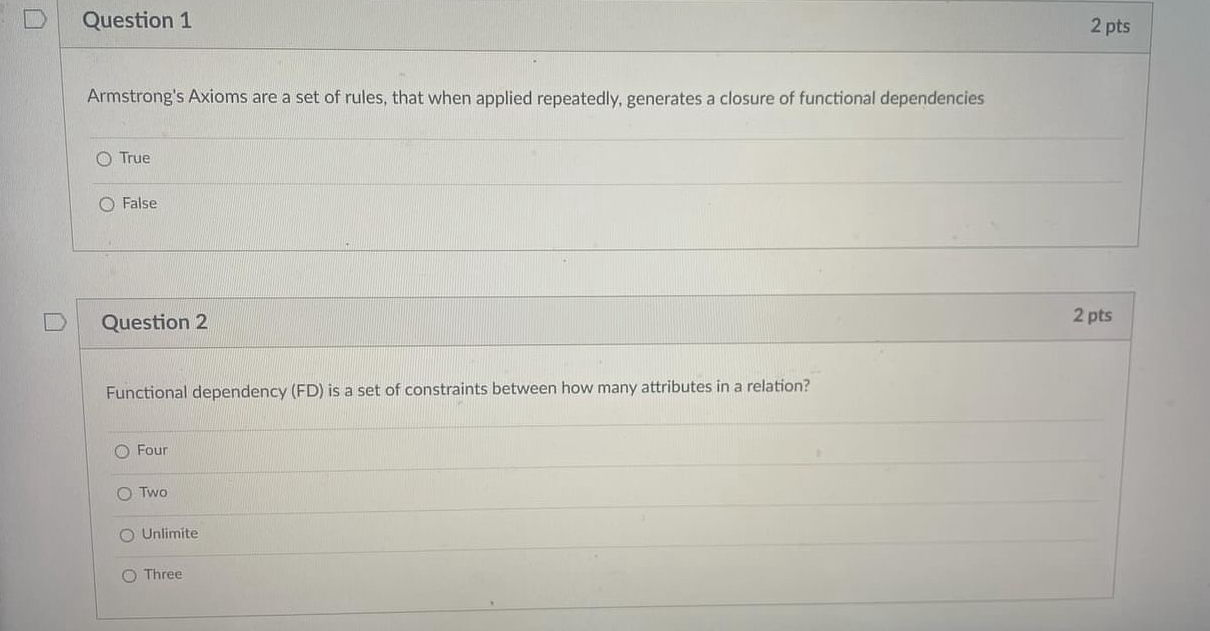 Question 1 2 p t s Armstrong's Axioms are a set