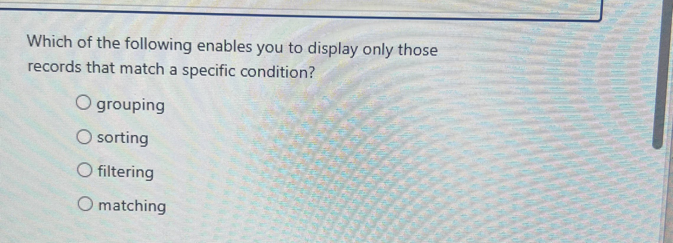 Which of the following enables you to display