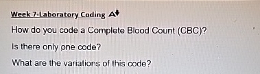 Week 7 - Laboratory Coding How do you code a