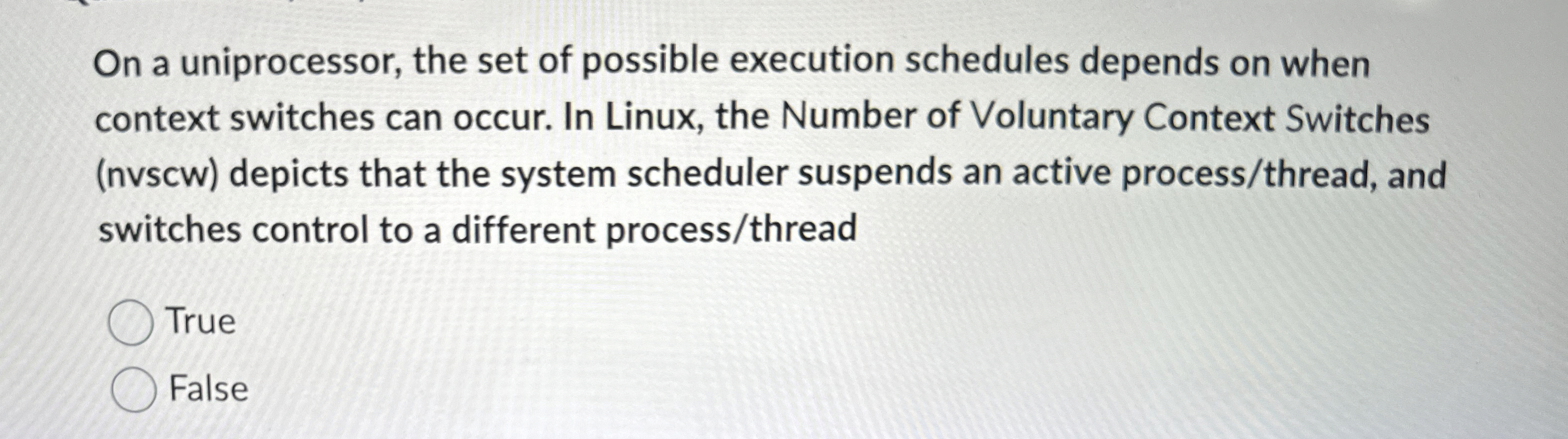 On a uniprocessor, the set of possible execution