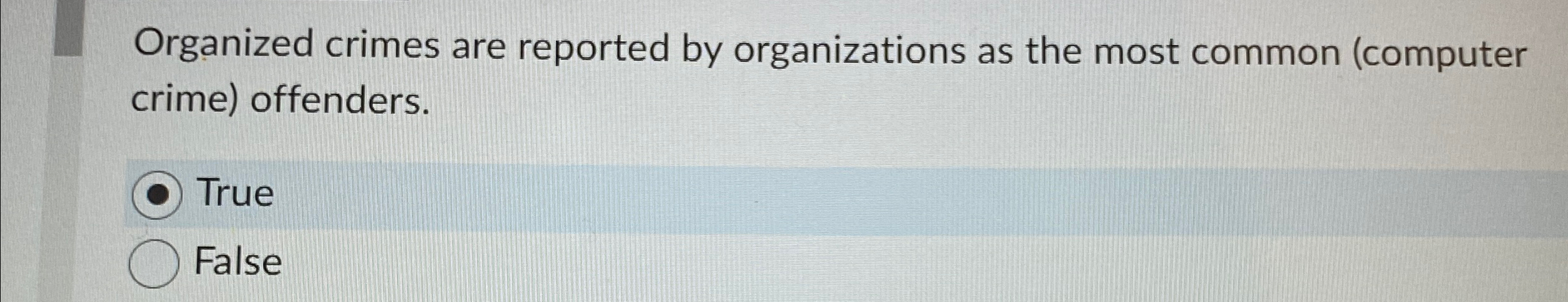 Organized crimes are reported by organizations as