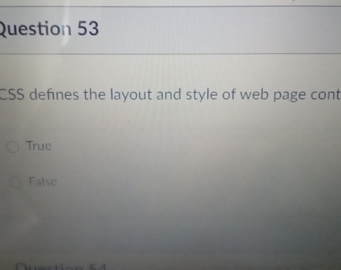 2 uestion 5 3 CSS defines the layout and style of