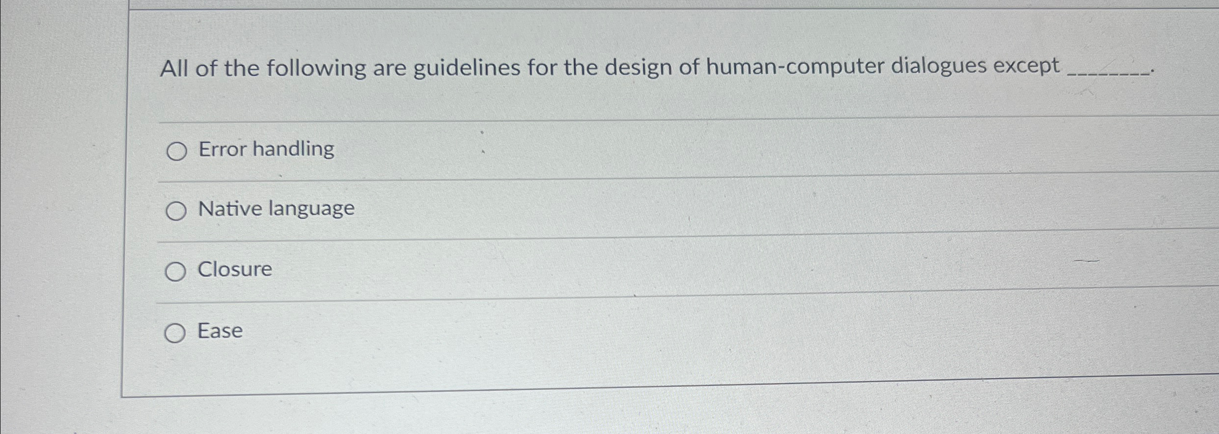 All of the following are guidelines for the