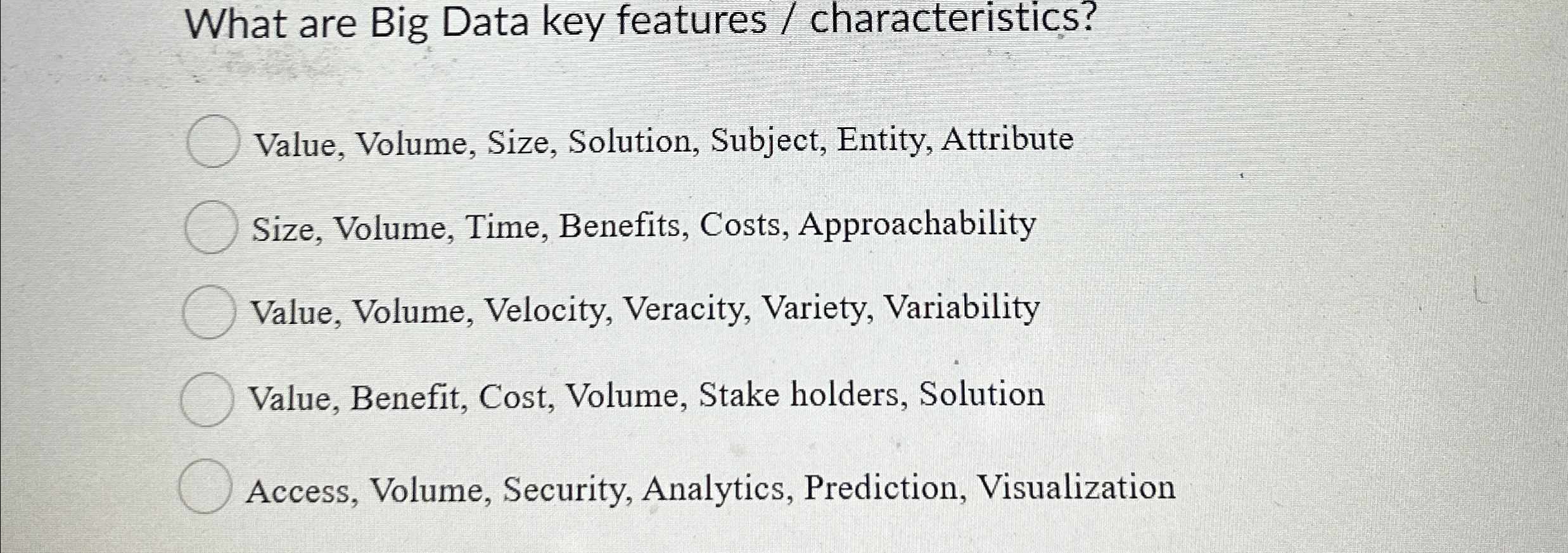 What are Big Data key features / characteristics?