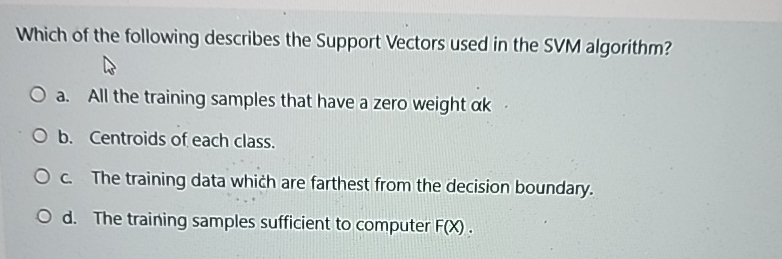 Which of the following describes the Support