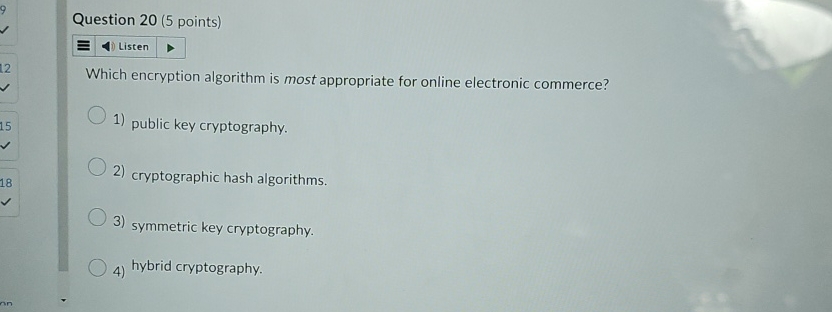 Question 2 0 ( 5 points ) Which encryption