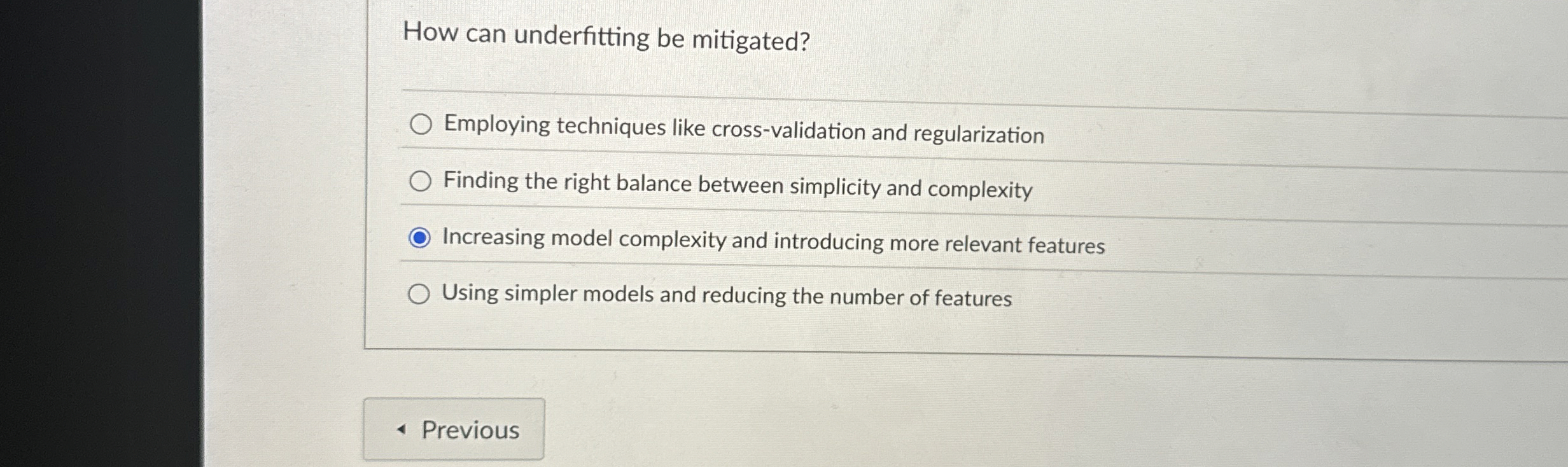 How can underfitting be mitigated? Employing