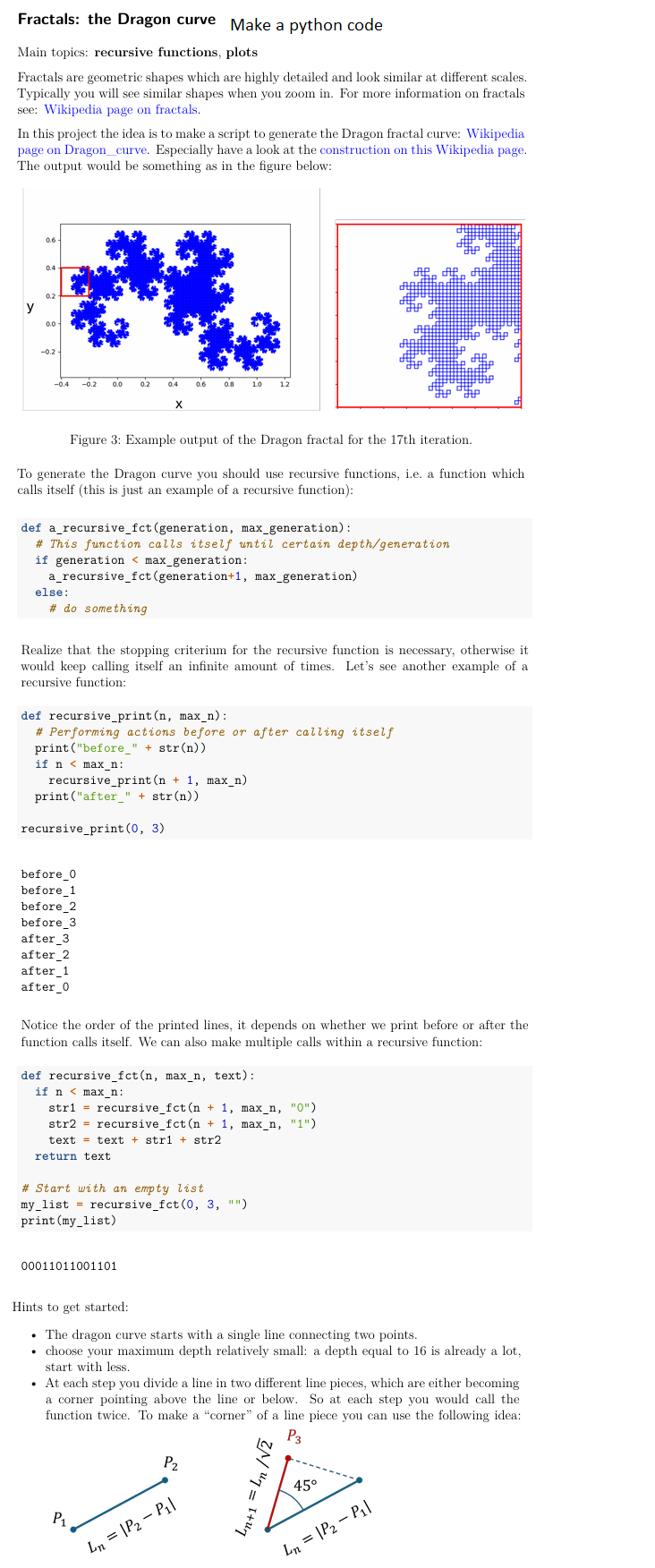 Make a python code for Fractals: the Dragon curve
