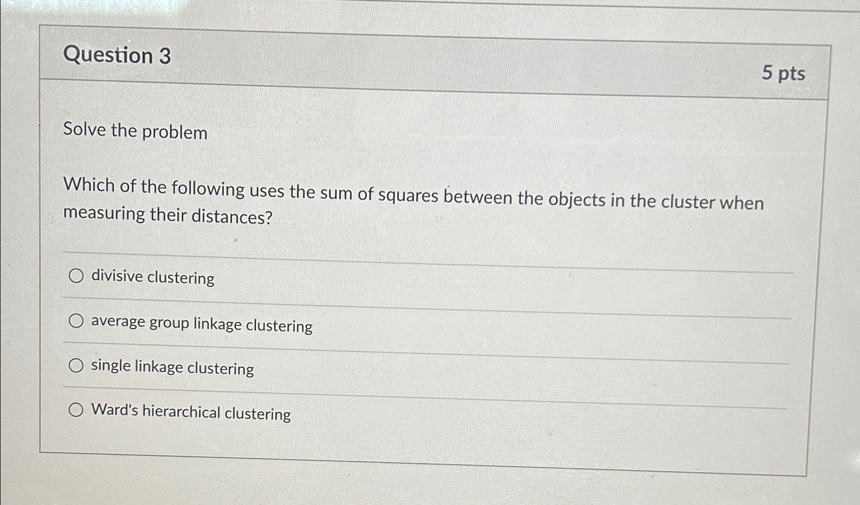 Question 3 5pts Solve the problem Which of the