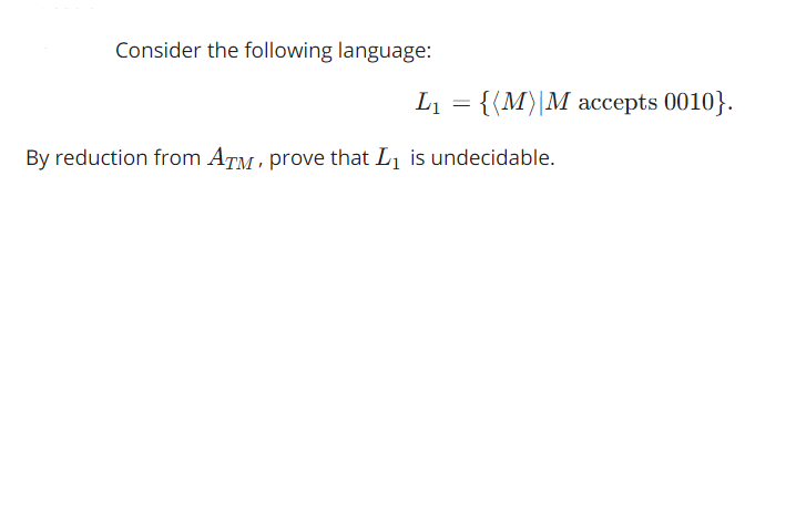 Consider the following language: L 1 = { M M