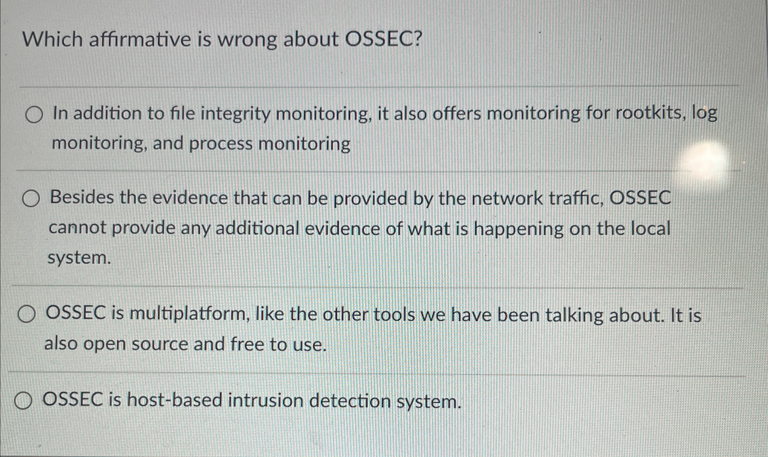 Which affirmative is wrong about OSSEC? In