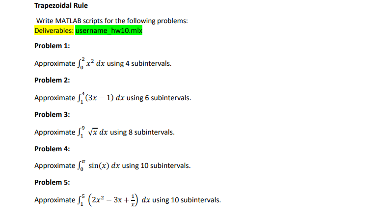 Trapezoidal Rule Write MATLAB scripts for the