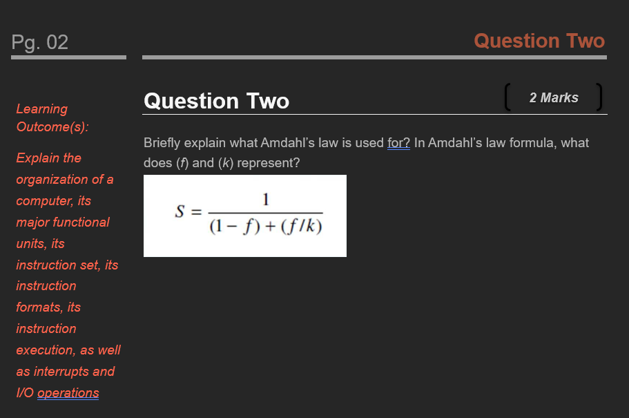 Briefly explain what Amdahl s law is used for? In