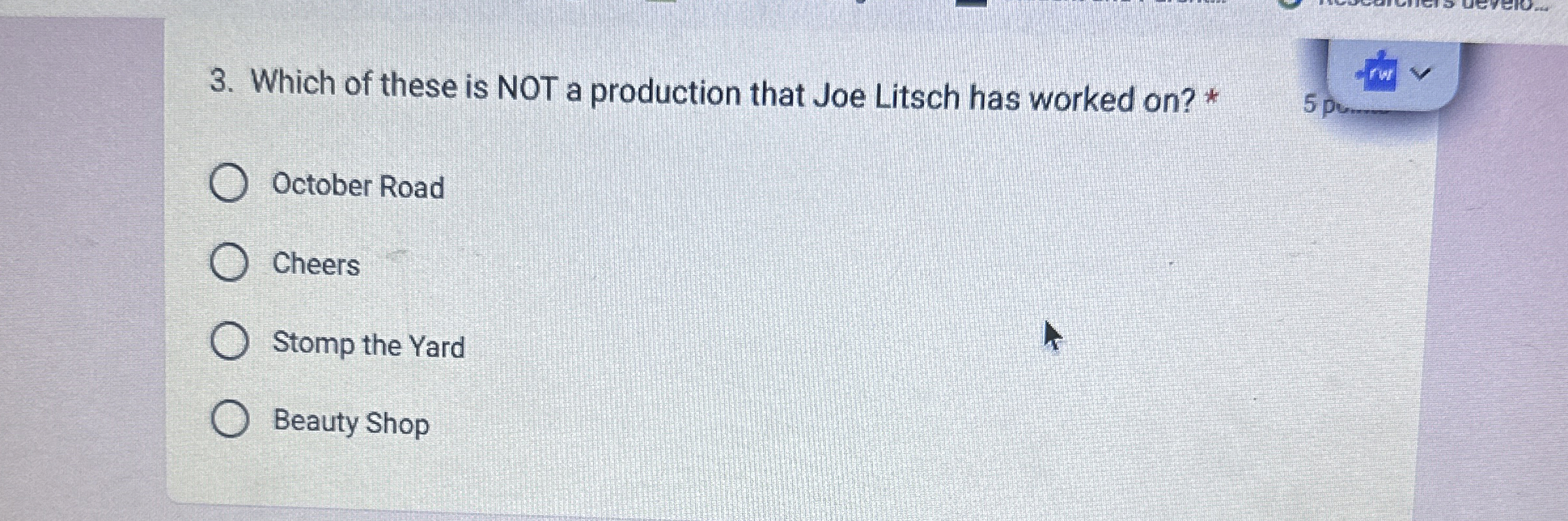 Which of these is NOT a production that Joe